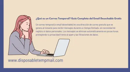 ¿Qué es un Correo Temporal? Guía Completa del Email Desechable Gratis